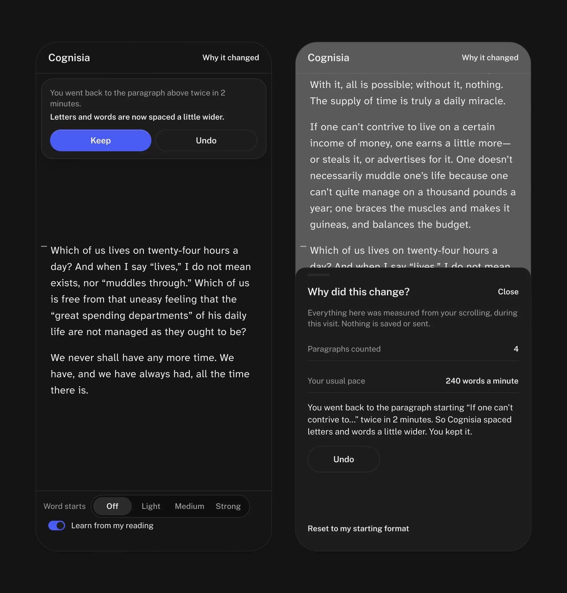 Two phone screens. Left: the essay, with the offer floating over the text already read: what you did, what changed, Keep and Undo. Right: a sheet titled Why did this change?, with paragraphs counted, your usual pace, the change explained, Undo, and Reset to my starting format.