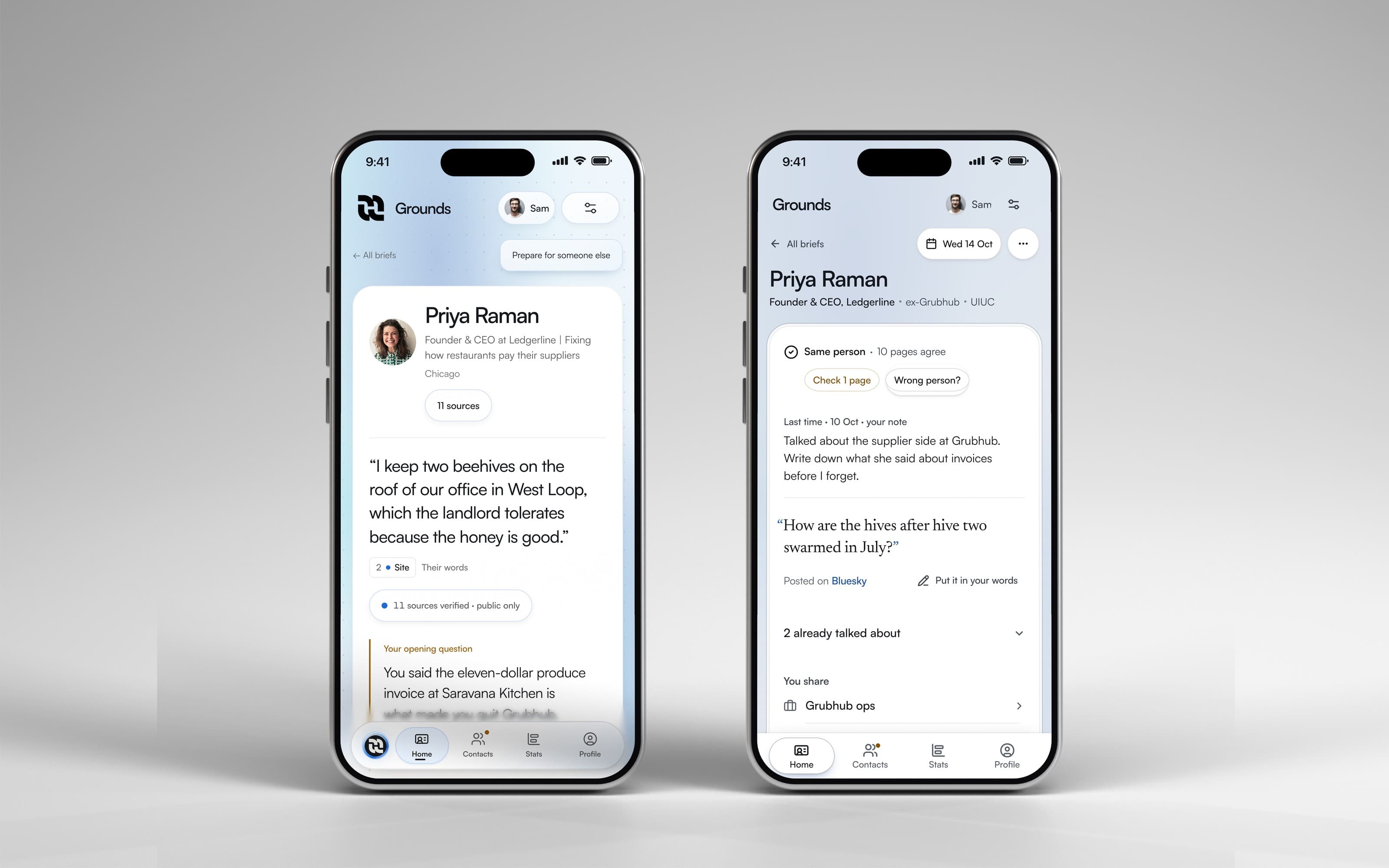 Two phones side by side. Left, the hackathon brief: Priya’s photo, an 11 sources pill and a large quote about the beehives on her office roof. Right, the redesign: a same-person check first, the note from your last talk, then an opening line in a serif with where she said it.