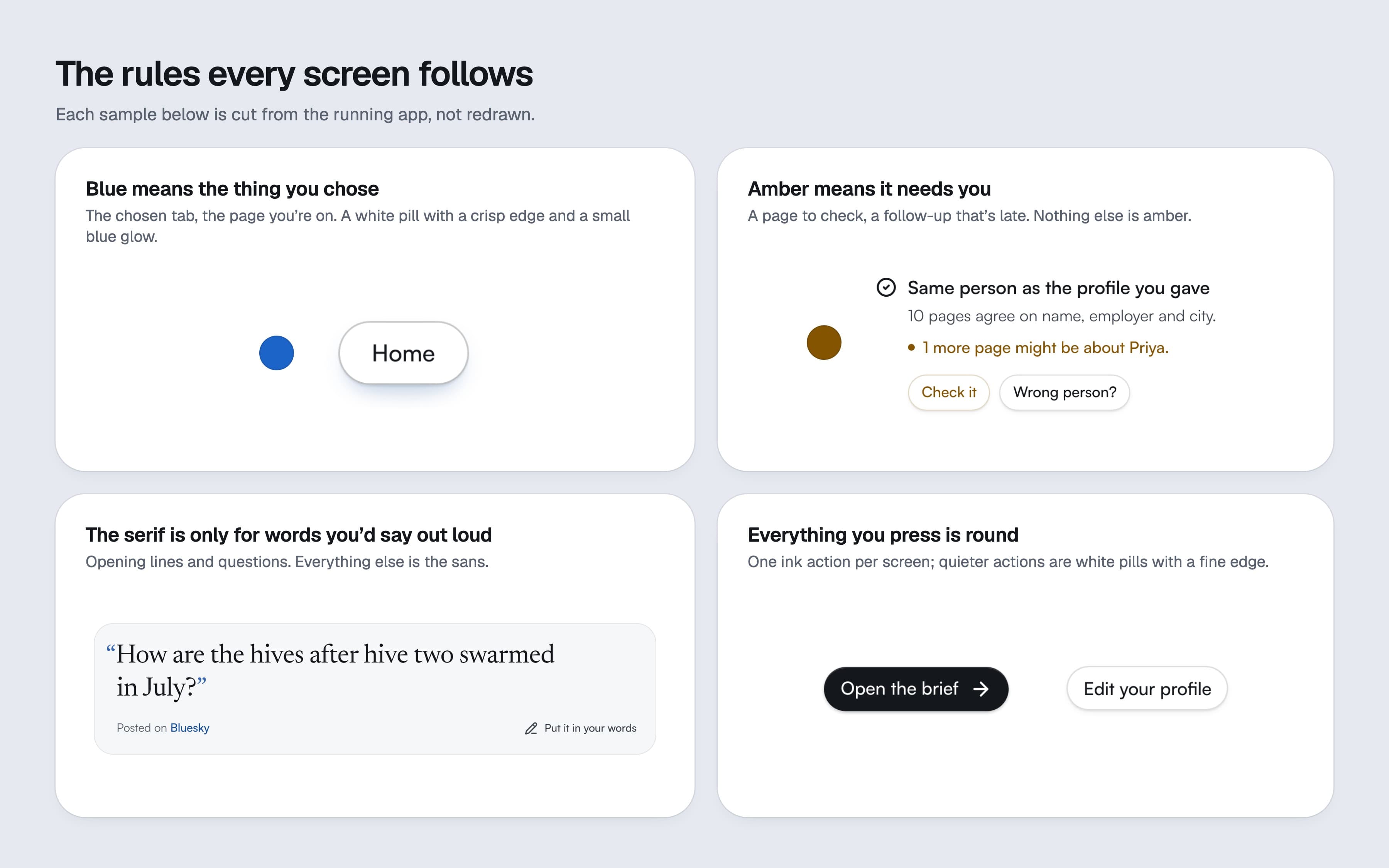 The redesign’s rules on one sheet, each with a sample cut from the app: blue for the thing you chose, amber for what needs you, the serif for words you’d say, and round controls.